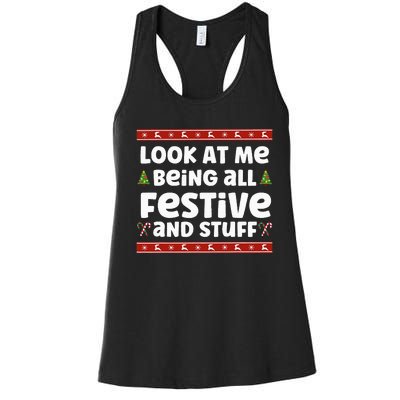 Look at me Being all Festive and Stuff Funny Ugly Sweater  Women's Racerback Tank