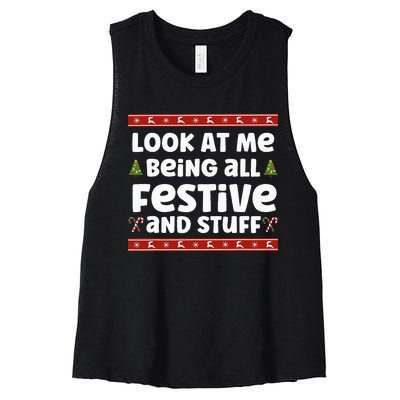 Look at me Being all Festive and Stuff Funny Ugly Sweater  Women's Racerback Cropped Tank