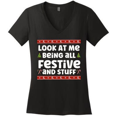 Look at me Being all Festive and Stuff Funny Ugly Sweater  Women's V-Neck T-Shirt