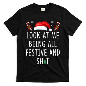 Look At Me Being All Festive And Shit Christmas Tree  T-Shirt