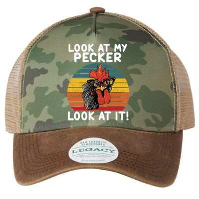 Look At My Pecker Look At It Funny Gift For Chicken Lover Legacy Tie Dye Trucker Hat