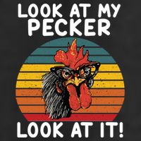 Look At My Pecker Look At It Funny Gift For Chicken Lover Adult Drive Performance Visor