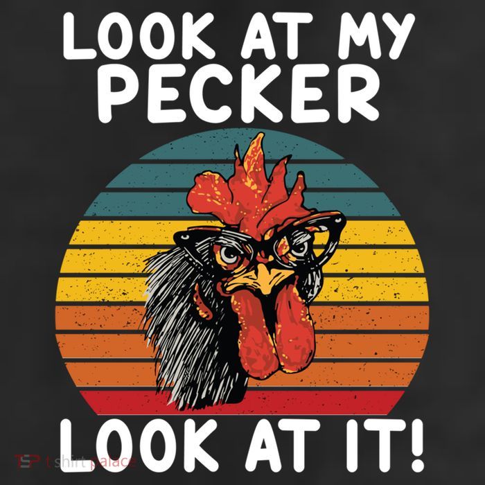 Look At My Pecker Look At It Funny Gift For Chicken Lover 11oz C Handle Ceramic Mug