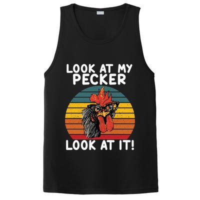 Look At My Pecker Look At It Funny Gift For Chicken Lover PosiCharge Competitor Tank