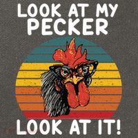 Look At My Pecker Look At It Funny Gift For Chicken Lover Cotton Canvas Backpack