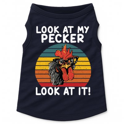 Look At My Pecker Look At It Funny Gift For Chicken Lover Doggie Tank