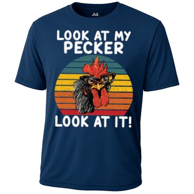 Look At My Pecker Look At It Funny Gift For Chicken Lover Performance Shirt