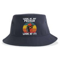 Look At My Pecker Look At It Funny Gift For Chicken Lover Sustainable Bucket Hat