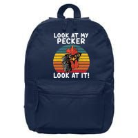 Look At My Pecker Look At It Funny Gift For Chicken Lover 16 in Basic Backpack