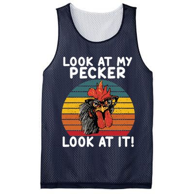 Look At My Pecker Look At It Funny Gift For Chicken Lover Mesh Reversible Basketball Jersey Tank