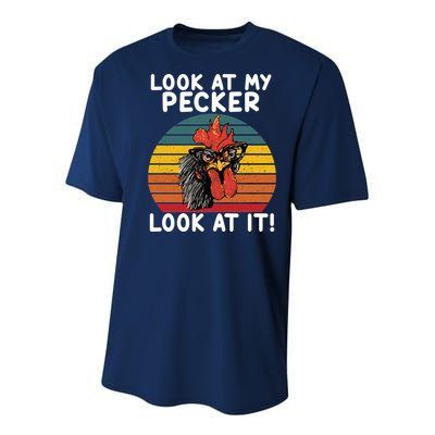 Look At My Pecker Look At It Funny Gift For Chicken Lover Youth Performance Sprint T-Shirt