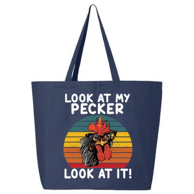 Look At My Pecker Look At It Funny Gift For Chicken Lover 25L Jumbo Tote