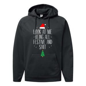 Look At Me Being All Festive and Shits Funny XmasChristmas Performance Fleece Hoodie