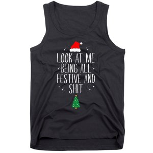 Look At Me Being All Festive and Shits Funny XmasChristmas Tank Top