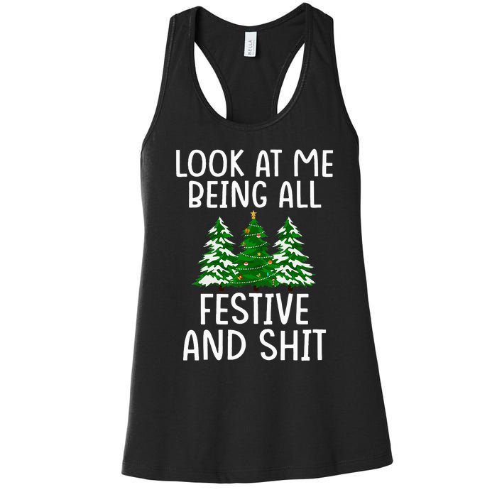 Look At Me Being All Festive And Shit Humorous Xmas Women's Racerback Tank