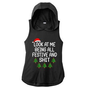 Look At Me Being All Festive And Shits Humorous Xmas Ladies PosiCharge Tri-Blend Wicking Draft Hoodie Tank