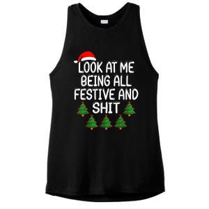 Look At Me Being All Festive And Shits Humorous Xmas Ladies PosiCharge Tri-Blend Wicking Tank