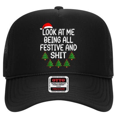 Look At Me Being All Festive And Shits Humorous Xmas High Crown Mesh Back Trucker Hat