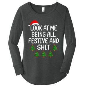 Look At Me Being All Festive And Shits Humorous Xmas Women's Perfect Tri Tunic Long Sleeve Shirt