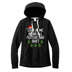 Look At Me Being All Festive And Shits Humorous Xmas Women's Fleece Hoodie