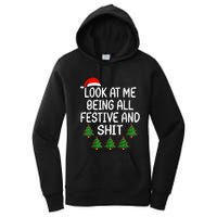 Look At Me Being All Festive And Shits Humorous Xmas Women's Pullover Hoodie