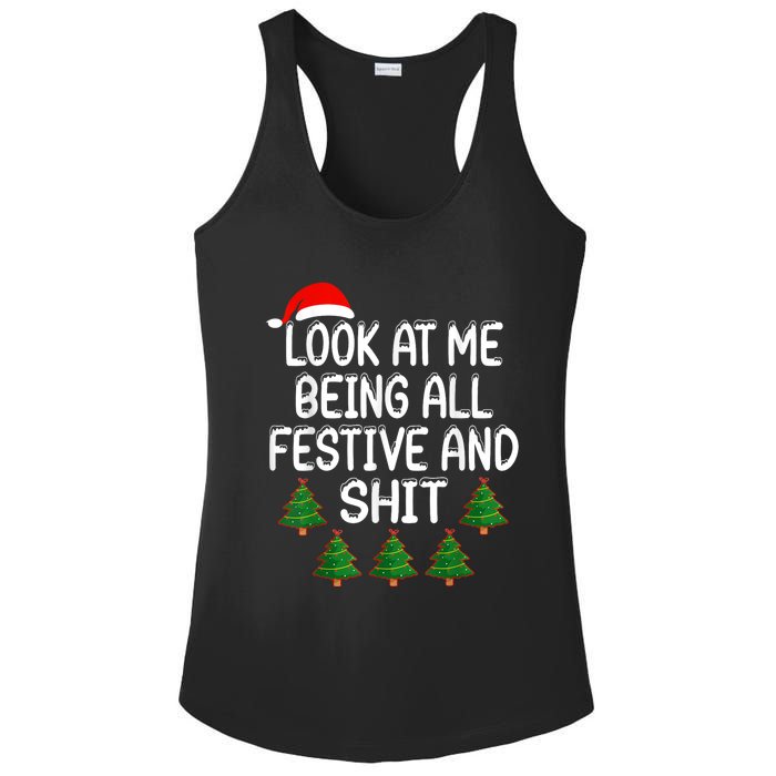 Look At Me Being All Festive And Shits Humorous Xmas Ladies PosiCharge Competitor Racerback Tank