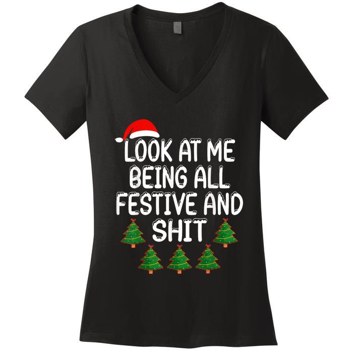 Look At Me Being All Festive And Shits Humorous Xmas Women's V-Neck T-Shirt