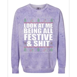 LOOK AT ME BEING ALL FESTIVE & SHIT Funny Ugly Sweater Meme Colorblast Crewneck Sweatshirt