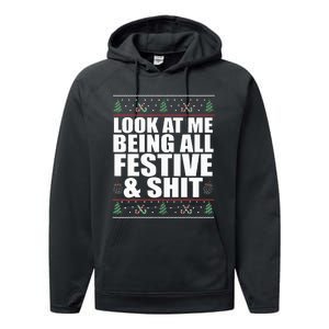 LOOK AT ME BEING ALL FESTIVE & SHIT Funny Ugly Sweater Meme Performance Fleece Hoodie