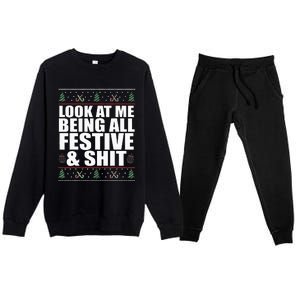 LOOK AT ME BEING ALL FESTIVE & SHIT Funny Ugly Sweater Meme Premium Crewneck Sweatsuit Set