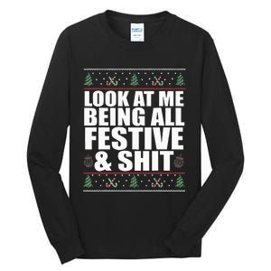 LOOK AT ME BEING ALL FESTIVE & SHIT Funny Ugly Sweater Meme Tall Long Sleeve T-Shirt