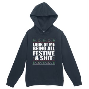 LOOK AT ME BEING ALL FESTIVE & SHIT Funny Ugly Sweater Meme Urban Pullover Hoodie