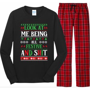 Look At Me Being All Festive And Shits Christmas Gift Long Sleeve Pajama Set