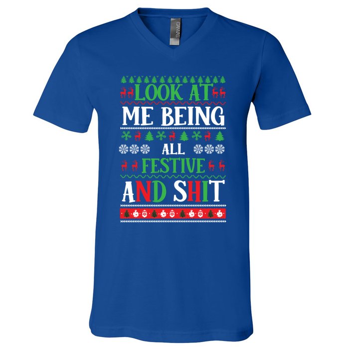 Look At Me Being All Festive And Shits Christmas Gift V-Neck T-Shirt