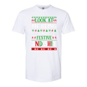 Look At Me Being All Festive And Shits Christmas Gift Softstyle CVC T-Shirt