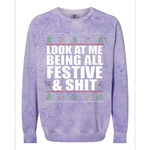 LOOK AT ME BEING ALL FESTIVE & SHIT funny christmas Colorblast Crewneck Sweatshirt