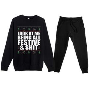 LOOK AT ME BEING ALL FESTIVE & SHIT funny christmas Premium Crewneck Sweatsuit Set