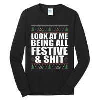 LOOK AT ME BEING ALL FESTIVE & SHIT funny christmas Tall Long Sleeve T-Shirt