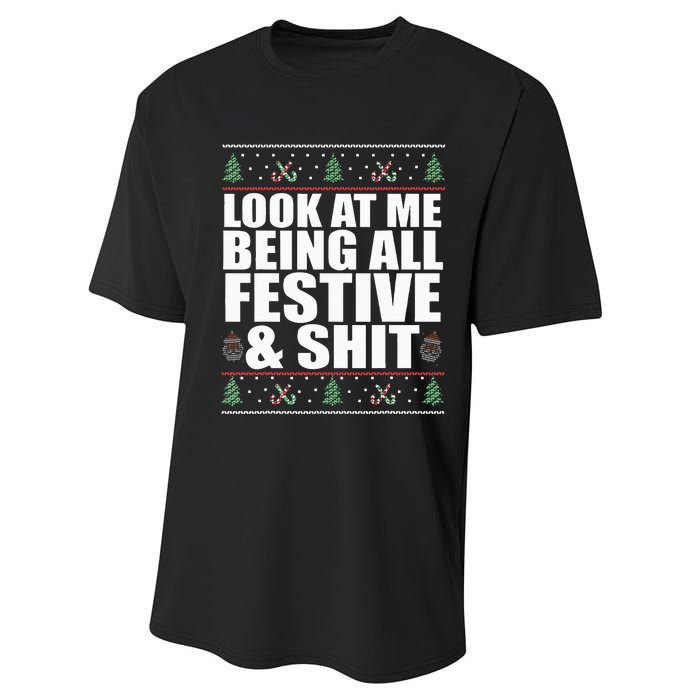 LOOK AT ME BEING ALL FESTIVE & SHIT funny christmas Performance Sprint T-Shirt