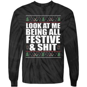 LOOK AT ME BEING ALL FESTIVE & SHIT funny christmas Tie-Dye Long Sleeve Shirt