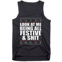 LOOK AT ME BEING ALL FESTIVE & SHIT funny christmas Tank Top