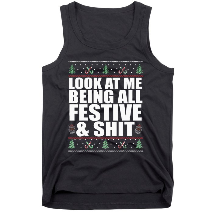 LOOK AT ME BEING ALL FESTIVE & SHIT funny christmas Tank Top