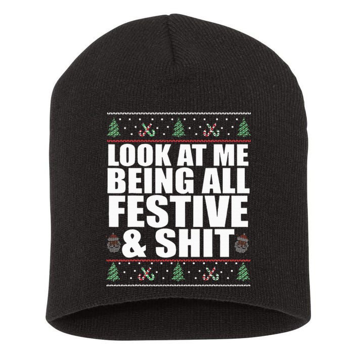 LOOK AT ME BEING ALL FESTIVE & SHIT funny christmas Short Acrylic Beanie