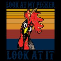 Look At My Pecker Look At It Apparel Funny Chicken Design Drawstring Bag