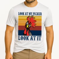 Look At My Pecker Look At It Apparel Funny Chicken Design Performance Shirt