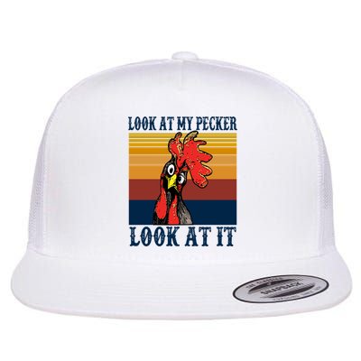 Look At My Pecker Look At It Apparel Funny Chicken Design Flatbill Hat