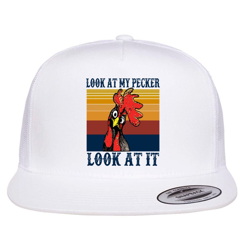 Look At My Pecker Look At It Apparel Funny Chicken Design Flatbill Hat