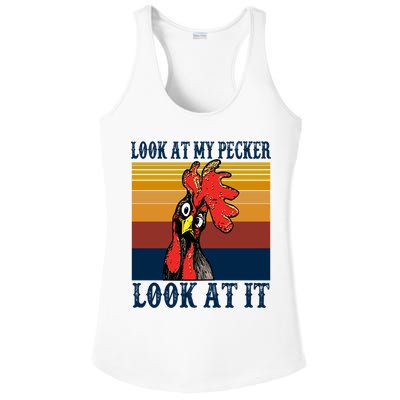 Look At My Pecker Look At It Apparel Funny Chicken Design Ladies PosiCharge Competitor Racerback Tank