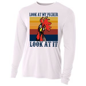 Look At My Pecker Look At It Apparel Funny Chicken Design Cooling Performance Long Sleeve Crew