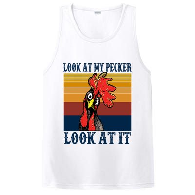 Look At My Pecker Look At It Apparel Funny Chicken Design PosiCharge Competitor Tank
